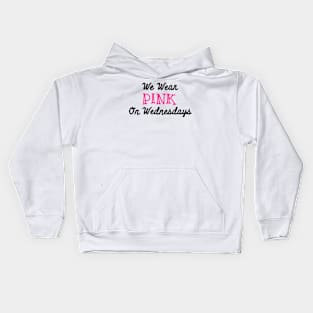 We Wear Pink on Wednesdays Shirt for Girls Kids Hoodie